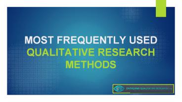 Most Frequently Used Qualitative Research Methods