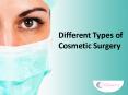 Different Types of Cosmetic Surgery PowerPoint PPT Presentation