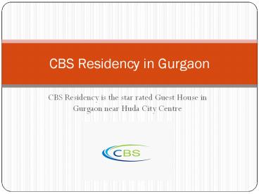 CBS Residency: Hotels near Huda city centre Gurgaon