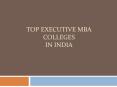Top Executive MBA Colleges in India PowerPoint PPT Presentation