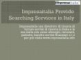 Impresaitalia Provide Searching Services in Italy PowerPoint PPT Presentation