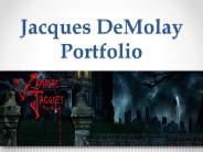 Jacques DeMolay Portfolio