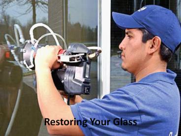 Restoring Your Glass