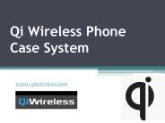 Qi Wireless Phone Case System - www.qiwireless.com