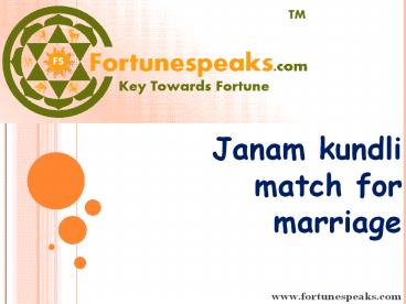 Janam kundli  match for marriage - Fortunespeaks