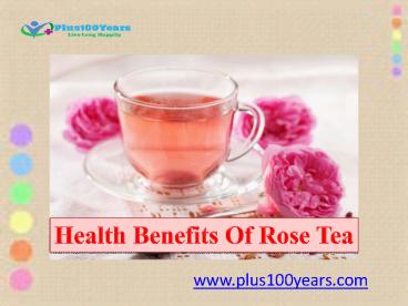 Surprising Health Benefits of Rose Tea that you Should Know