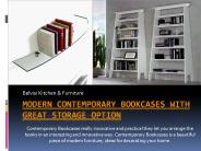 Modern Contemporary Bookcases with Great Storage Option.