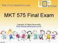 MKT 575 Final Exam & MKT 575 Final Exam UOP- UOP E Tutors PowerPoint PPT Presentation
