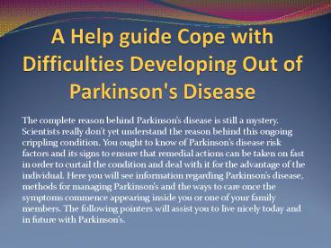 A Help guide Cope with Difficulties Developing Out of Parkinson's Disease