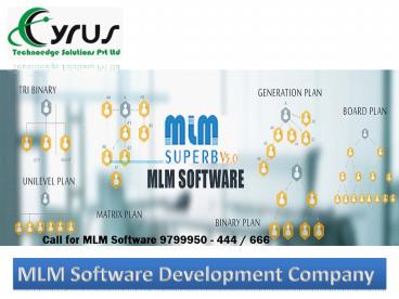 Cyrus - MLM Software Development Company in India