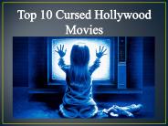 Top 10 Cursed Hollywood Movies