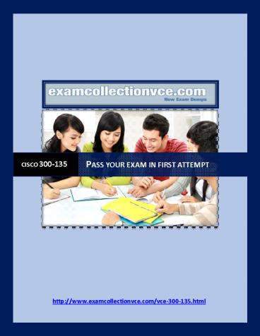 Examcollection 300-135 Practice Test