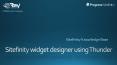 Sitefinity Widget designer using thunder PowerPoint PPT Presentation