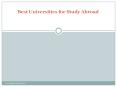 Best Universities for Study Abroad (1) PowerPoint PPT Presentation