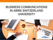 Business Communications in ABMS SWITZERLAND UNIVERSITY