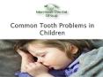 Common Tooth Problems in Children PowerPoint PPT Presentation