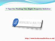 7 Tips On Finding The Right Property Solicitor
