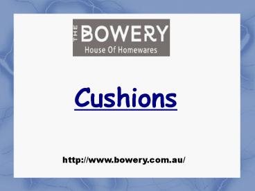 Buy Cushions Online - The Bowery