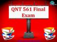 QNT 561 : QNT 561 Final Exam - UOP E Help PowerPoint PPT Presentation