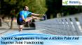 Natural Supplements To Ease Arthritis Pain And Improve Joint Functioning PowerPoint PPT Presentation
