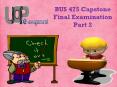 475/BUS Capstone Final Examination Part 2 | BUS 475  Questions Through by UOP E Assignments PowerPoint PPT Presentation