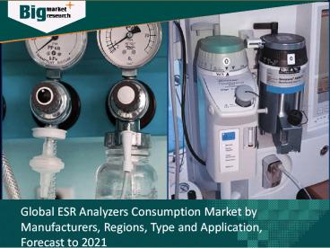 ESR Analyzers Consumption Market Demands & Growth 2021