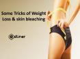 Some Tricks of Weight Loss & skin bleaching PowerPoint PPT Presentation