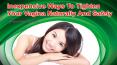 Inexpensive Ways To Tighten Your Vagina Naturally And Safely PowerPoint PPT Presentation