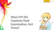 STR 581 Capstone Final Exam Part Three -Studentwhiz