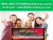 BPA 303 TUTORIALS Excellence In Study \ bpa303tutorials.com