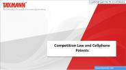 Competition Law and Cellphone Patents