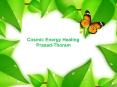Cosmic energy healing (part1) PowerPoint PPT Presentation