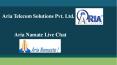 Aria Namaste Live Chat PowerPoint PPT Presentation