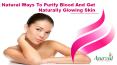 Natural Ways To Purify Blood And Get Naturally Glowing Skin PowerPoint PPT Presentation