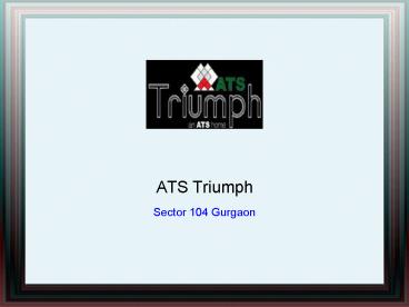 ATS Triumph 3BHK and 4BHK Apartments Gurgaon