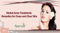 Herbal Acne Treatments Remedies for Clean and Clear Skin