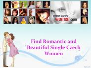 Find romantic and beautiful single Czech women