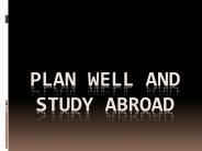 Plan Well and Study Abroad