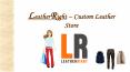 LeatherRight – Online Custom Leather Store PowerPoint PPT Presentation