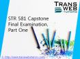 STR 581 Capstone Final Examination, Part One | STR 581 Capstone Final Exam Part 2 Answers - Transweb E Tutors PowerPoint PPT Presentation