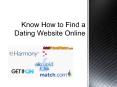 Know How to Find a Dating Website Online PowerPoint PPT Presentation