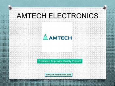 Active Harmonics Filter - Amtech Electronics