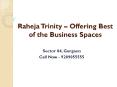 Raheja trinity – offering best of the business spaces PowerPoint PPT Presentation
