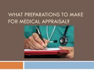 What Preparations To Make For Medical Appraisal?