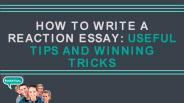 How to Write a Reaction Essay