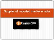 Supplier of Imported marble in India