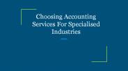 Choosing Accounting Services For Specialised Industries