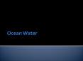 Ocean Water PowerPoint PPT Presentation