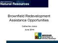 Brownfield Redevelopment Assistance Opportunities PowerPoint PPT Presentation