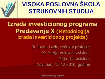 Izrada investicionog programa Predavanje X (Metodologija izrade investicionog projekta)